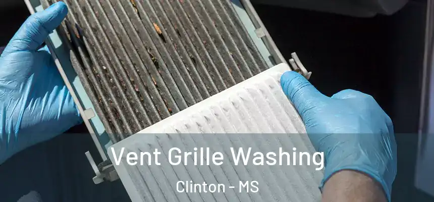  Vent Grille Washing Clinton - MS