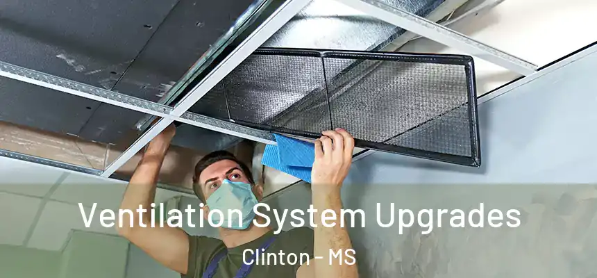  Ventilation System Upgrades Clinton - MS